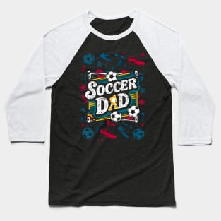 Soccer Dad | Father's Day | Dad Lover gifts Baseball T-Shirt